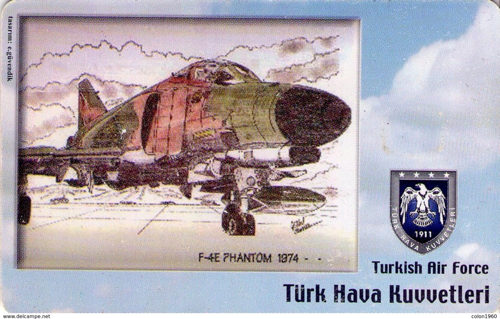 TARJETA TELEFONICA DE TURQUIA, AVIONES. (CHIP) TURKISH AIR FORCE, F-4E PHANTOM 1974-.., TR-TT-C-0185 (133) - Aviones