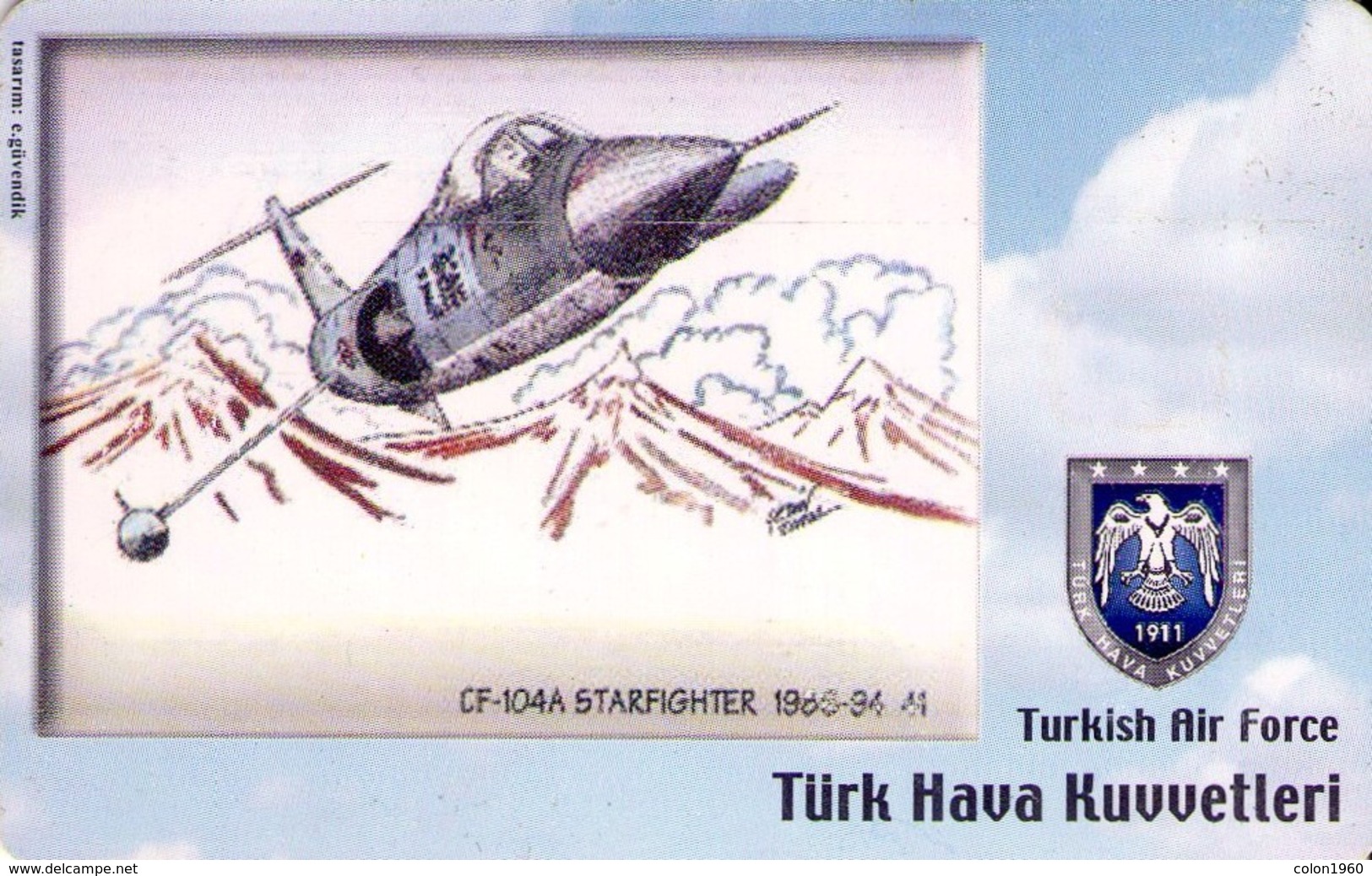 TARJETA TELEFONICA DE TURQUIA, AVIONES. (CHIP) TURKISH AIR FORCE, CF-104A STARFIGHTER 1986-94, TR-TT-C-0191A (124) - Avions