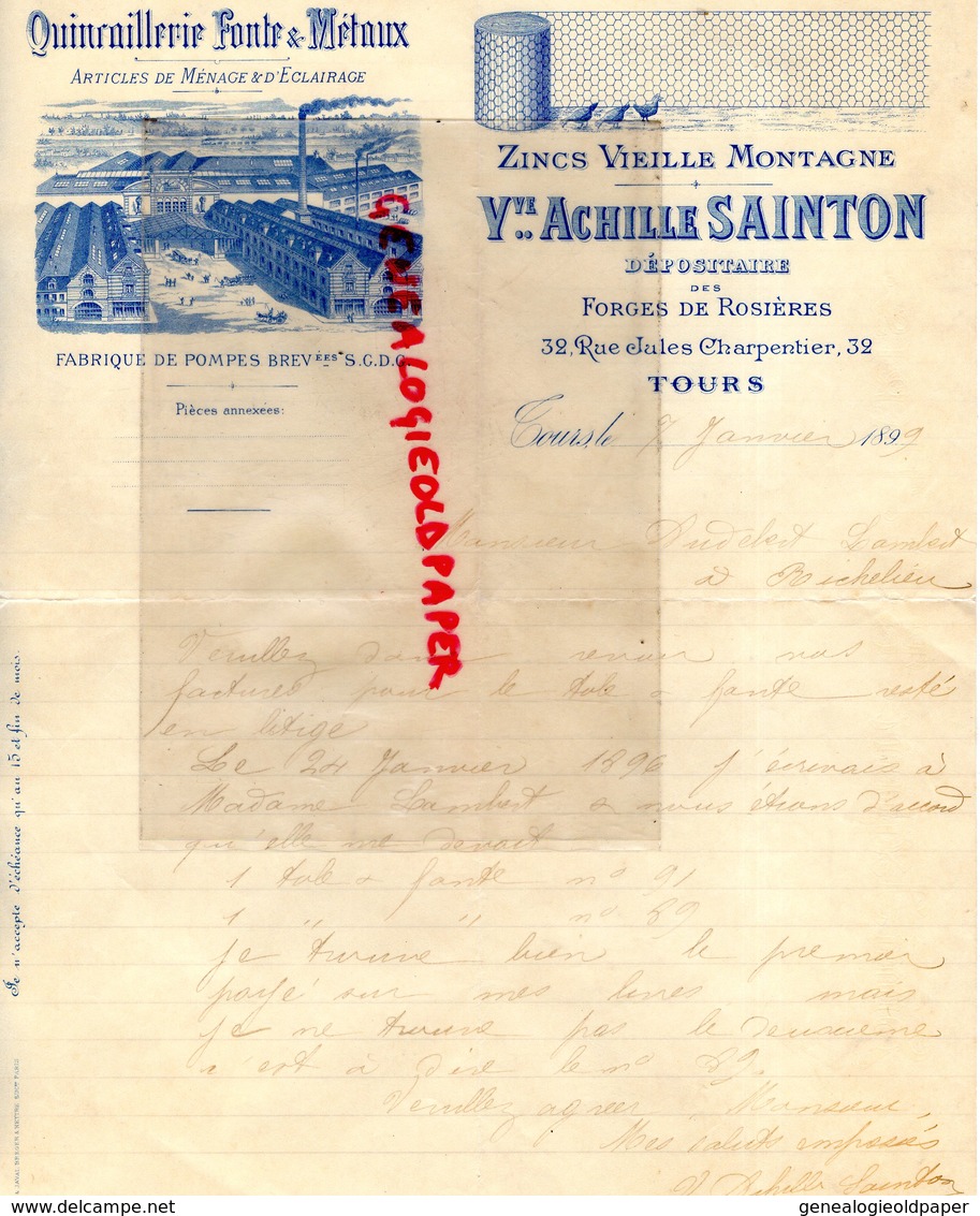 37- TOURS- BELLE FACTURE VVE ACHILLE SAINTON-QUINCAILLERIE FONTE METAUX-FABRIQUE POMPES-ZINCS -FORGES ROSIERES-1899 - 1800 – 1899