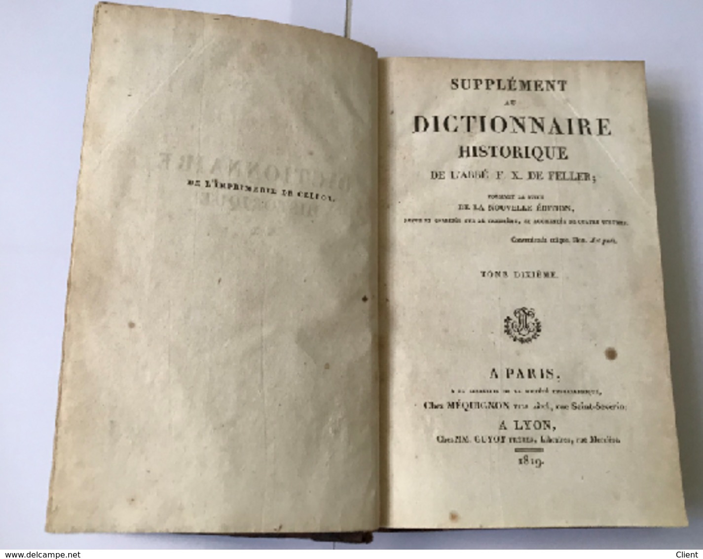 FRANCE - 5 LIvres DICTIONNAIRE HISTORIQUE ABBE FELLER - 10/11/12 Et Supplement 1 Et 2 - Dictionnaires