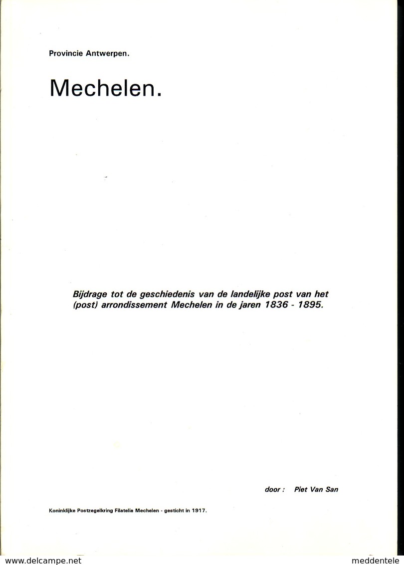 Mechelen Landelijke Post 1836-1895 Par P. Van San 106 Pages - Philatelie Und Postgeschichte