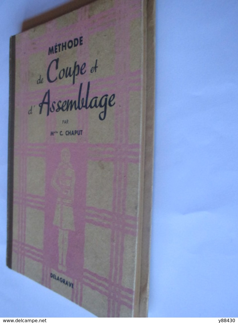 METHODE DE COUPE ET D'ASSEMBLAGE de vêtements - livre de 1948 - par Melle C. CHAPUT - 154 pages - 25 photos