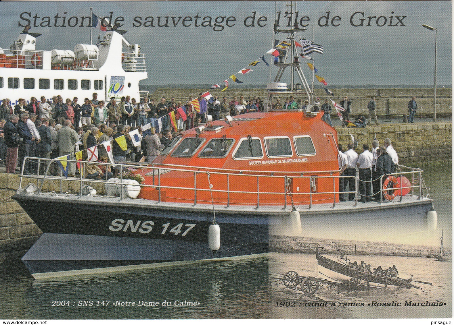 Station De Sauvetage De L’île De CROIX  Baptême De La  SNS 147 " Notre Dame Du Calme " à PORT-TUDY - Autres & Non Classés