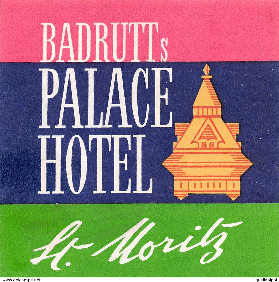 D8591 "BADRUTTS PALACE  HOTEL - ST, MORITZ" ETICHETTA ORIGINALE - ORIGINAL LABEL - Hotel Labels