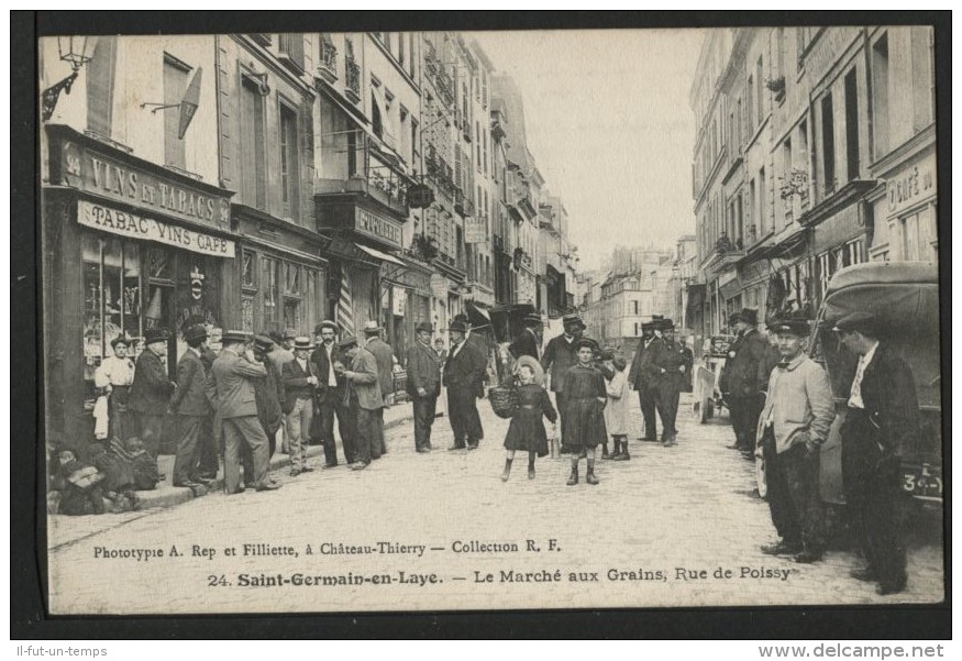 78 SAINT GERMAIN EN LAYE - Le Marché Aux Grains , Rue De Poissy - St. Germain En Laye (Château)