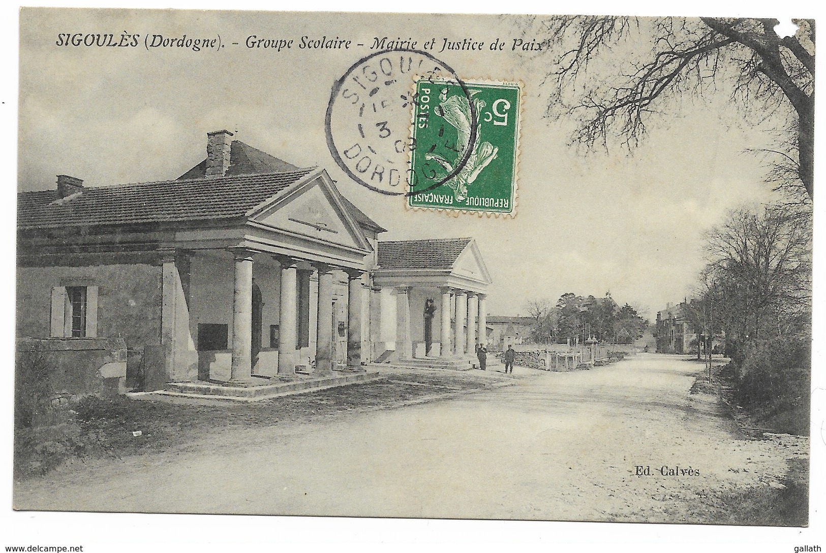 24-SIGOULES-Groupe Scolaire, Mairie Et Justice De Paix...1909  Animé  (coin Haut Droit Défaut) - Autres & Non Classés