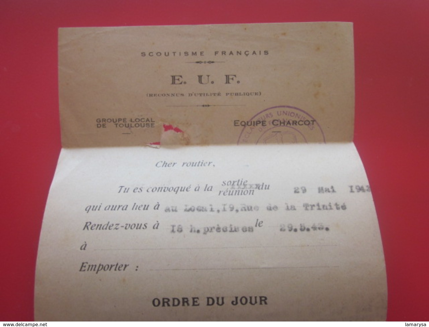 SCOUTISME FRANÇAIS ÉCLAIREURS E.U.F. GROUPE LOCAL TOULOUSE SCOUT  EQUIPE CHARCOT-ORDRE DU JOUR Convocation 1943-WW2 - Historical Documents