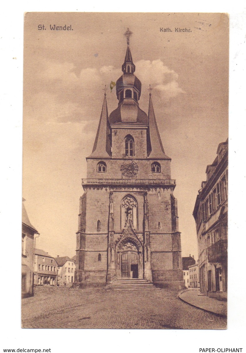 6690 SANKT WENDEL, Katholische Kirche, 1914 - Kreis Sankt Wendel