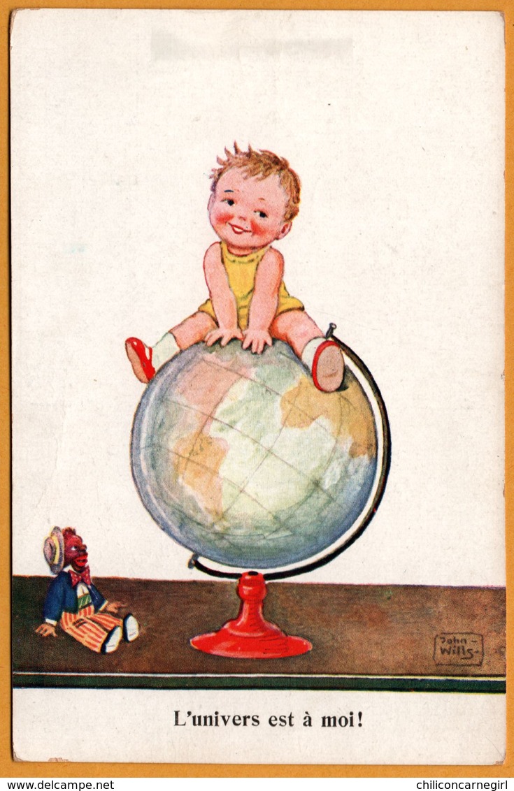 Illust. JOHN WILLS - L'Univers Est à Moi - Bébé Sur Mapmonde - Enfant - Pantin Noir - 1936 - W.B.S.S. - Wills, John