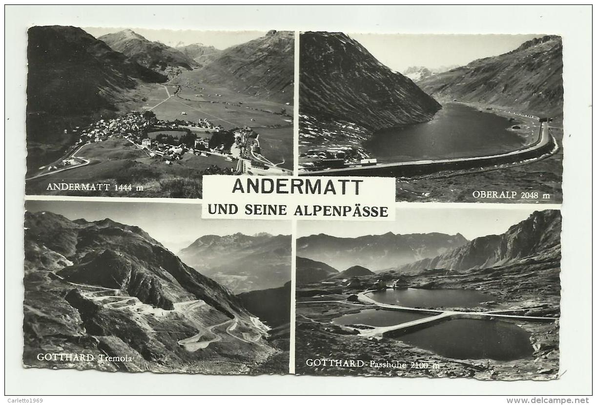 ANDERMATT UND SEINE ALPENPASSE - VIAGGIATA FG - Andermatt