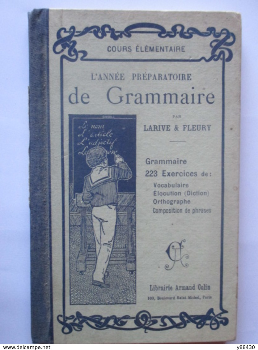 Livre - GRAMMAIRE - L'Année Préparatoire De 1936 - Par LARIVE & FLEURY - Cours Elémentaire - 114 Pages - 13 Photos - Matériel Et Accessoires