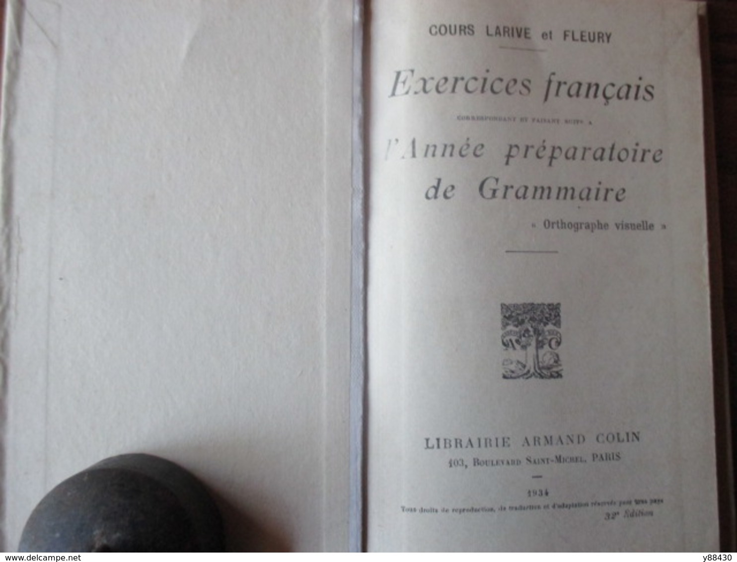 Livre - EXERCICES FRANCAIS Année Préparatoire De 1934 Par LARIVE & FLEURY - Cours Elémentaire -114 Pages -12 Photos - Matériel Et Accessoires