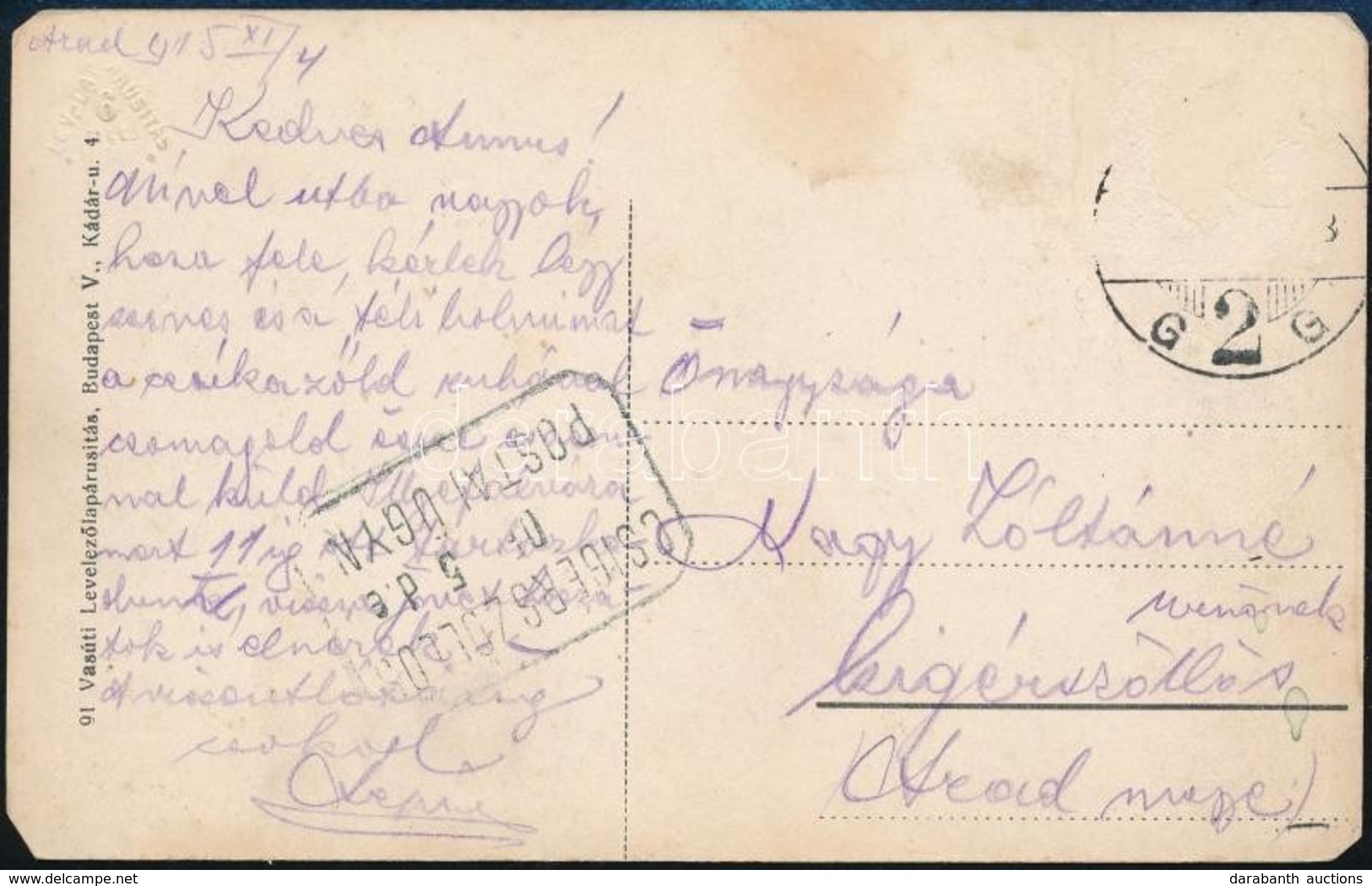 1915 Képeslap CSIGÉRSZŐLLŐS Postaügynökségi Bélyegzéssel (hiányzó Bélyeg) - Sonstige & Ohne Zuordnung