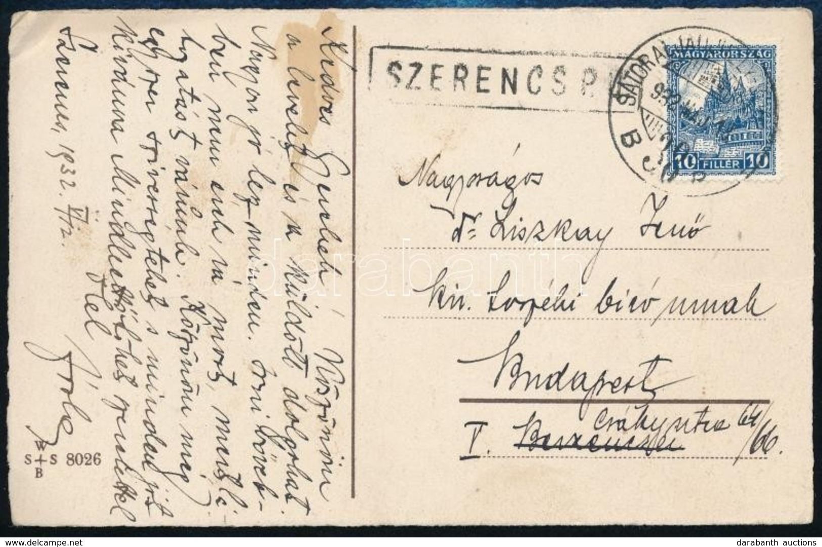 1932 Képeslap Pengő-fillér 10f Bérmentesítéssel 'SÁTORALJAÚJHELY - BUDAPEST' Mozgóposta Bélyegzéssel és 'SZERENCS' Pálya - Sonstige & Ohne Zuordnung