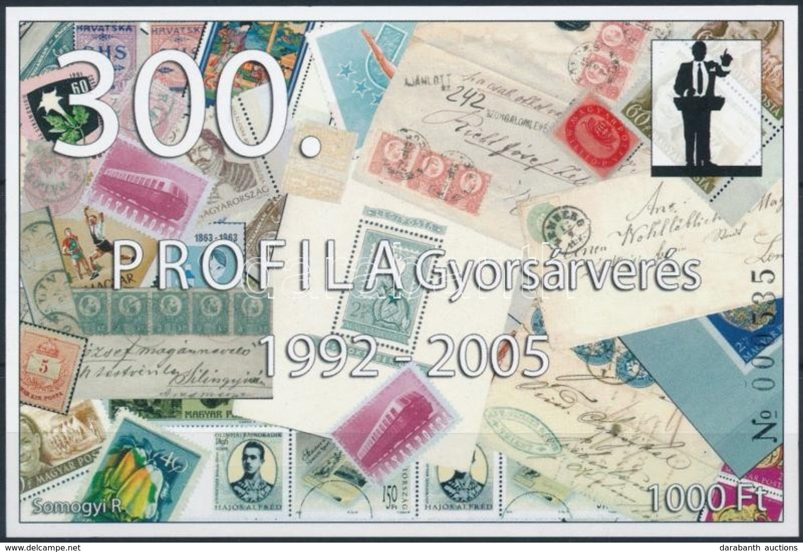 ** 2005 300. PROFILA Gyorsárverés Emlékív - Otros & Sin Clasificación