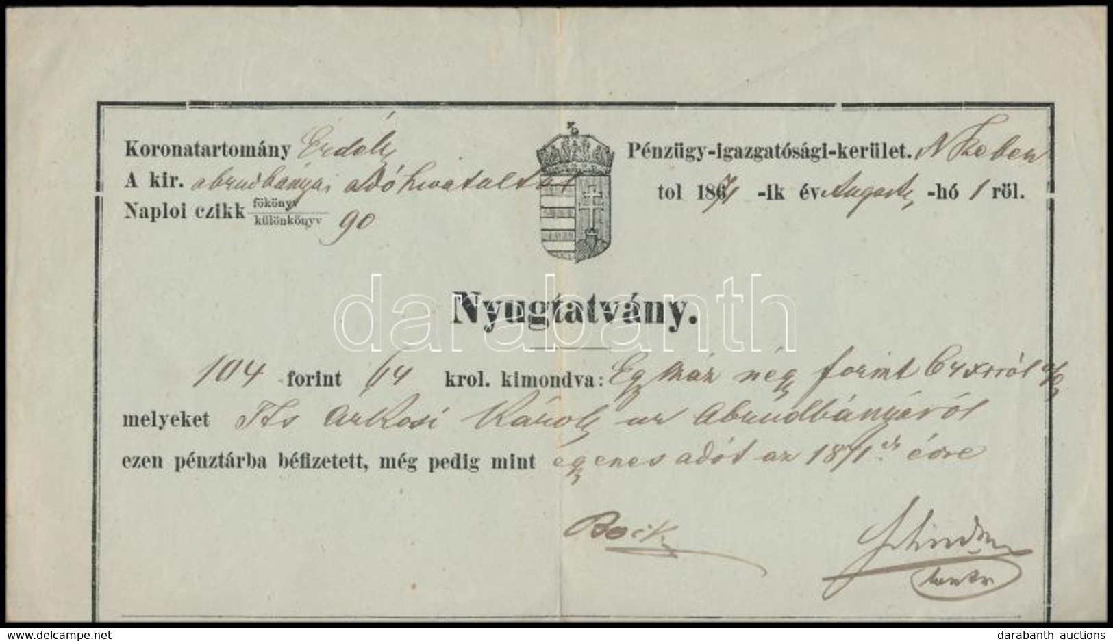 1871 Az Abrudbányai (Erdély) Adóhivatal által Dálnoki Árkosy Károly (1820-1881) Törvényszéki Bíró Bányaigazgatósági Tag  - Ohne Zuordnung