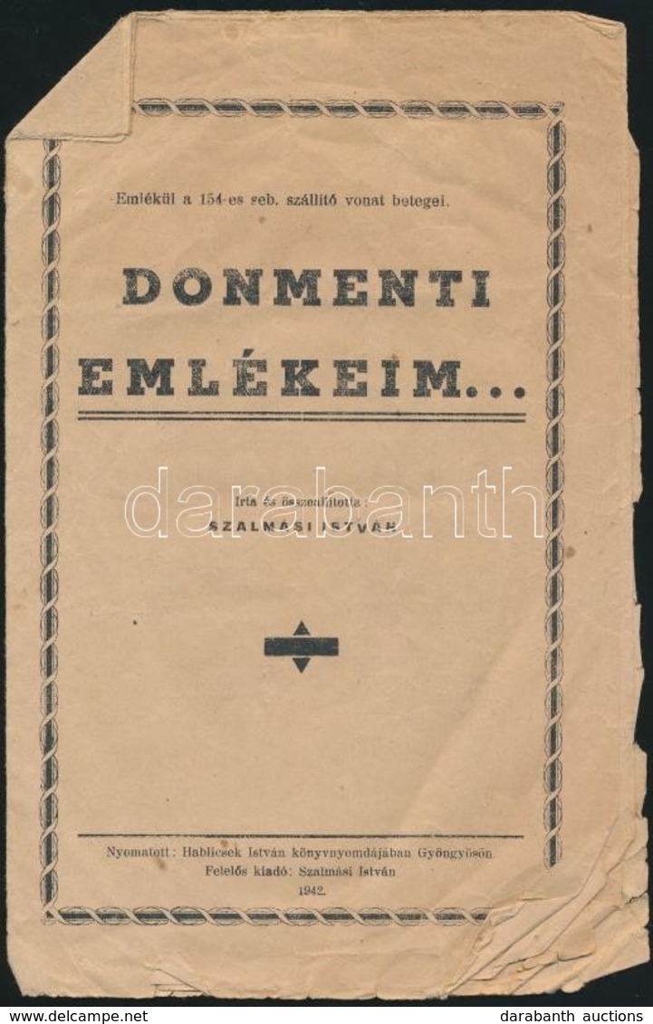 1942 Donmenti Emlékeim...Írta Szalmási István. Gyöngyös. 8 P. + Kézzel írt Világháborús  Ima - Sin Clasificación