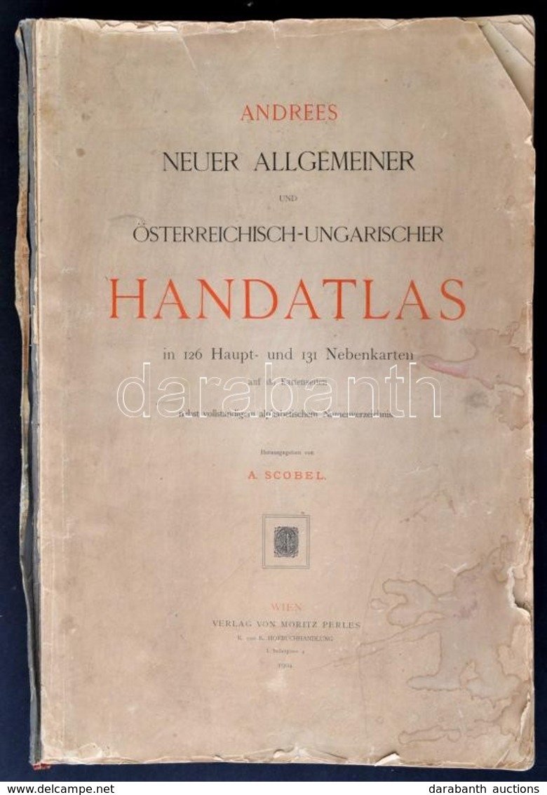 1904 Andrees Neuer Allgemeiner Und Österreichisch- Ungarischer Handatlas. In 126 Haupt- Und 131 Nebenkarten. Hrsg. A Sco - Sonstige & Ohne Zuordnung