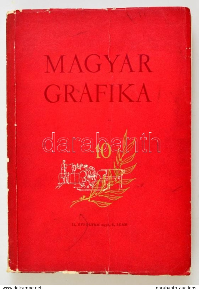 1958 Magyar Grafika, II. évfolyam 1958. 6. Sz. Szerk.: Lengyel Lajos. Bp., 1958, Műszaki,(Nyomdaipari Tanulóintézet-ny.) - Non Classés