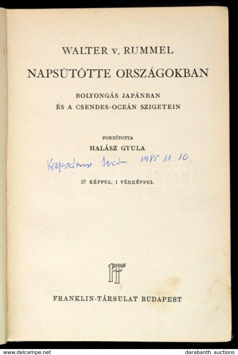 Walter V. Rummel: Napsütötte Országokban. Bolyongás Japánban és A Csendes-óceán Szigetein. Fordította: Halász Gyula. Vil - Sin Clasificación