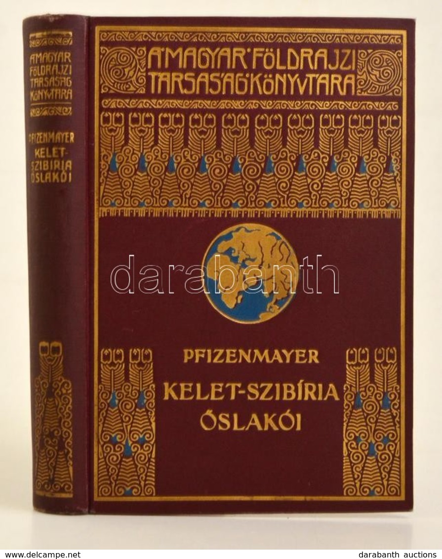 E. W. Pfizenmayer: Kelet-Szibíria ősvilága és ősnépei. Tudományos Utazás A Mammut-tetemek és Az Erdőlakó Népek Tanulmány - Sin Clasificación