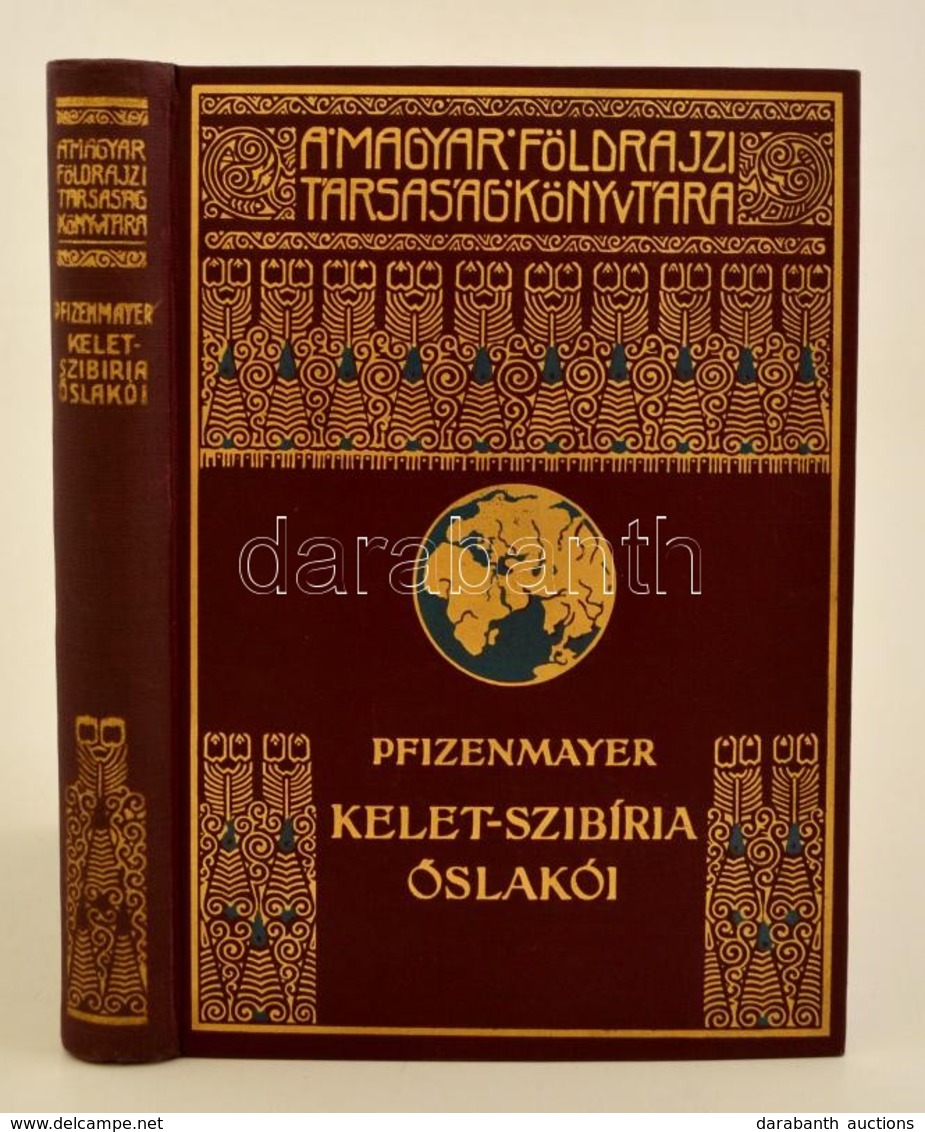 E. W. Pfizenmayer: Kelet-Szibíria ősvilága és ősnépei. Tudományos Utazás A Mammut-tetemek és Az Erdőlakó Népek Tanulmány - Sin Clasificación