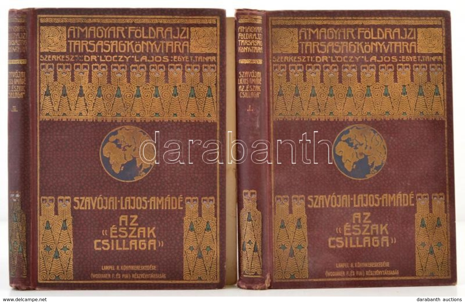 Szavójai Lajos Amádé: Az 'Észak Csillaga'. Az északi Sarktengeren 1899-1900. 1-2. Köt. Bp., é. N., Lampel. Sérült, Kopot - Ohne Zuordnung