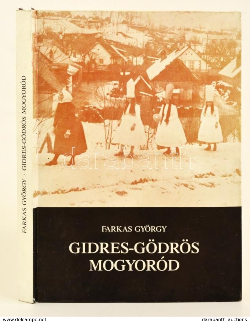 Farkas György: Gidres-gödrös Mogyoród. Mogyoród, 1988, Mogyoród Község Tanácsa. Fekete-fehér Fotókkal Illusztrált.Kiadói - Ohne Zuordnung