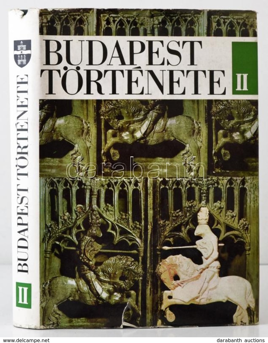 Budapest Története II. Kötet. Szerk.: Gerevich László, Kosáry Domokos. Bp., 1973, Akadémia Kiadó. Kiadói Egészvászon-köt - Sin Clasificación