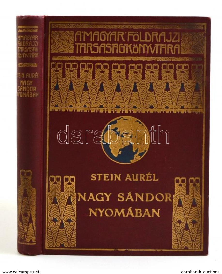 Stein Aurél: Nagy Sándor Nyomában Indiába. Fordította: Halász Gyula. Magyar Földrajzi Társaság Könyvtára. Bp.,é.n., Fran - Ohne Zuordnung