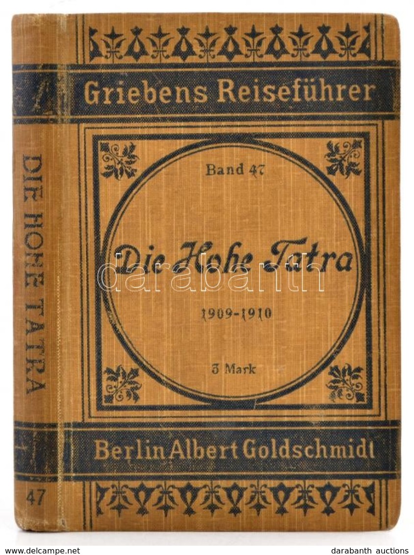 Dr. A. Otto: Die Hohe Tatra Mit Fünf Karten. 1909-1910 Berlin, 1909-10, Albert Goldschmidt. Kiadói Egészvászon Kötésben, - Ohne Zuordnung