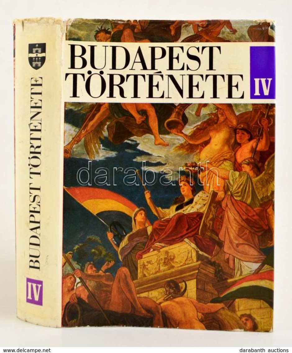 Budapest Története IV. Kötet. A Márciusi Forradalomtól Az őszirózsás Forradalomig. Bp. 1978. Akadémiai Kiadó. Kiadói Egé - Sin Clasificación