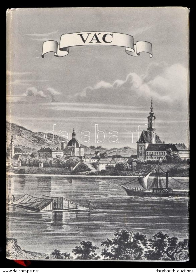 Dercsényi Dezső - Granasztói Pál: Vác. Városképek-Műemlékek. Bp., 1960, Műszaki. Fekete-fehér Fotókkal Illusztrált. Kiad - Sin Clasificación