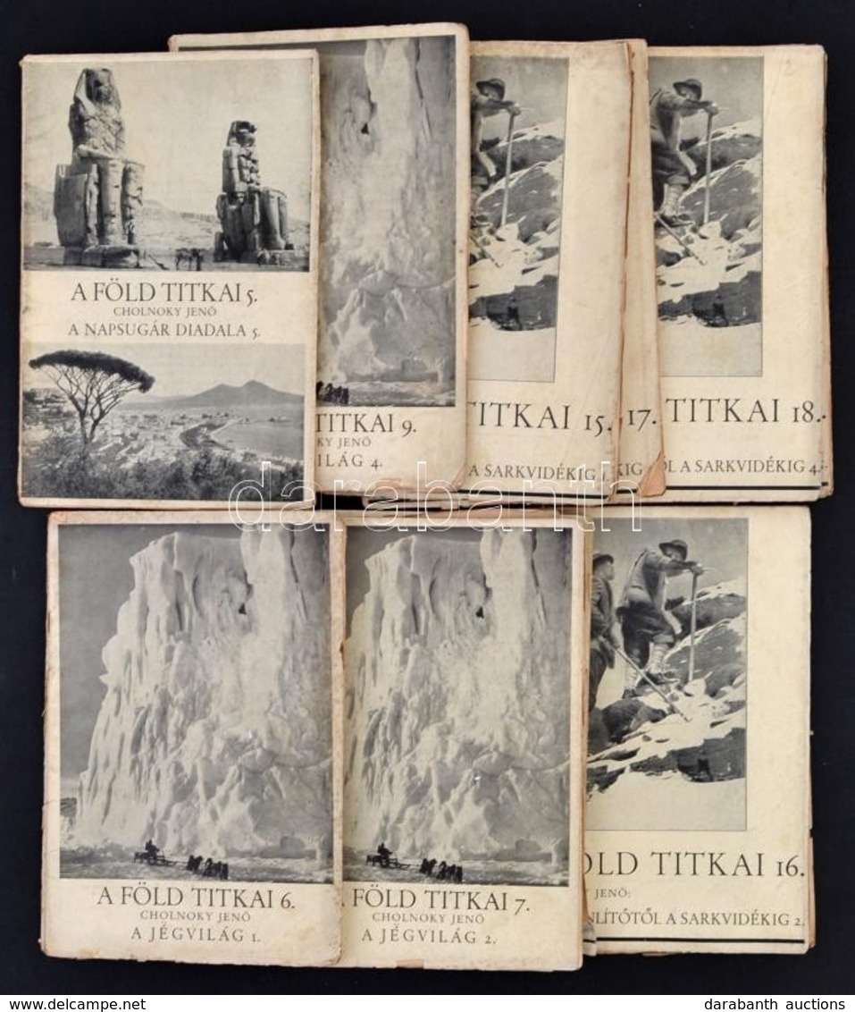 Cholnoky Jenő: A Föld Titkai 10 Száma (5.,6.,7.,8.,9.,15.,16.,17.,18.,19.) Bp., 1930-1931, Singer és Wolfner. Kiadói Pap - Sin Clasificación