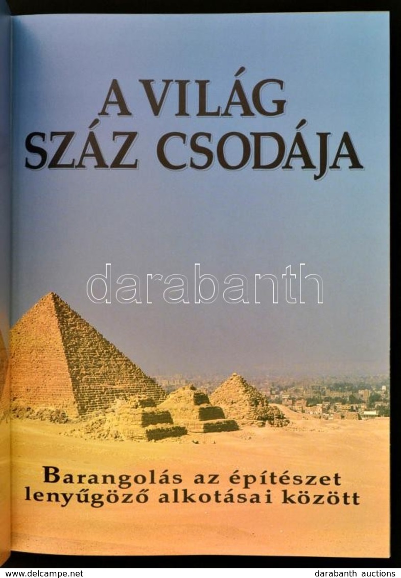 Rosemary Burton-Richard Cavendish: A Világ Száz Csodája. Barangolás Az építészet Lenyűgöző Alkotásai Között. Bp.,1992, M - Sin Clasificación