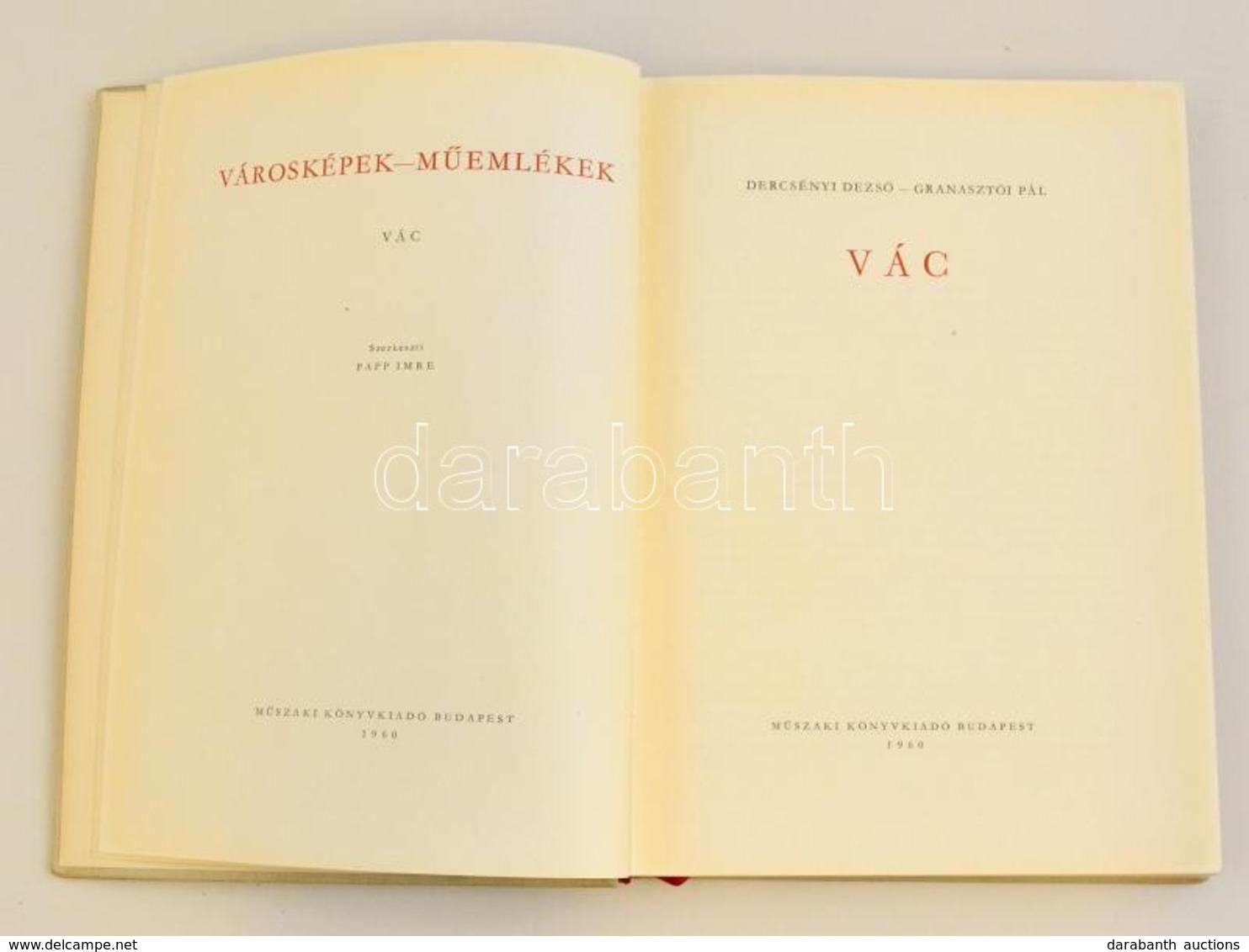 Dercsényi Dezső - Granasztói Pál: Vác. Városképek - Műemlékek Sorozat. Bp., 1960, Műszaki. Kiadói Egészvászon-kötésben, - Ohne Zuordnung