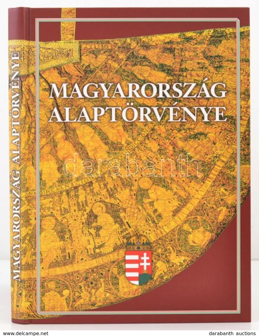 Magyarország Alaptörvénye(2012. Január 1.). Bp., 2012, Magyar Közlöny Lap- és Könyvkiadó Kft. Kiadói Kartonált Kötés, Ké - Ohne Zuordnung