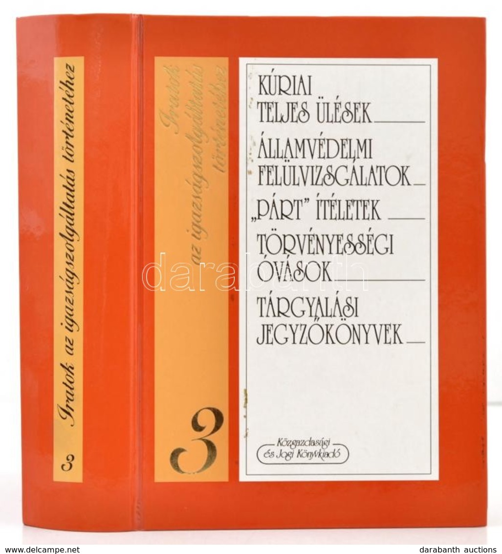 Kúria Teljes ülések. Iratok Az Igazságszolgáltatás Történetéhez. 3. Bp.,1994, Közigazgatási és Jogi Könyvkiadó. Kiadói K - Ohne Zuordnung