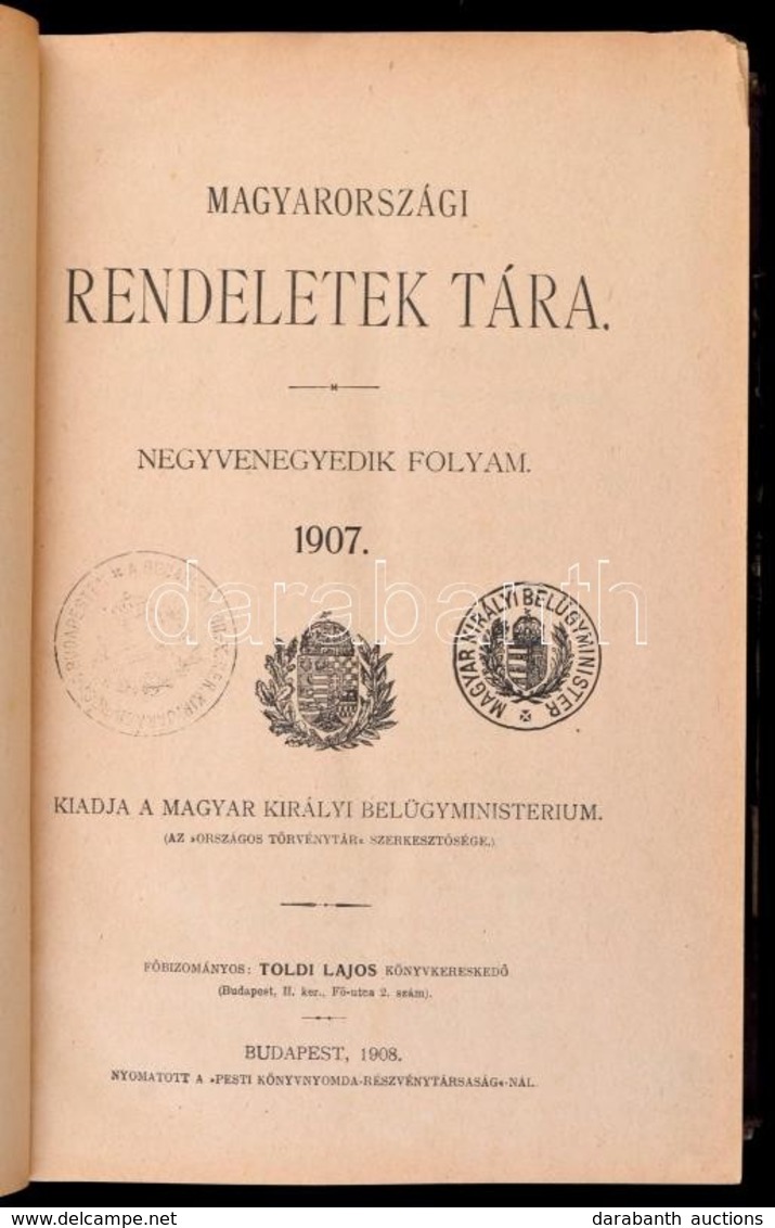 Magyarországi Rendeletek Tára. Negyvenegyedik Folyam. 1907. I. Kötet. Bp.,1908, Pesti Könyvnyomda Rt., 1292 P. Korabeli  - Sin Clasificación