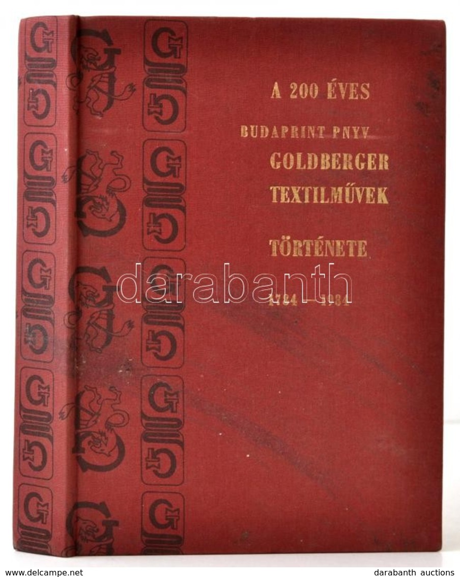 Dr. Geszler Ödön: A 200 éves Budaprint PNYV Goldberger Textilművek Története 1784-1984. Bp.,1984, Budaprint PNYV Goldber - Sin Clasificación