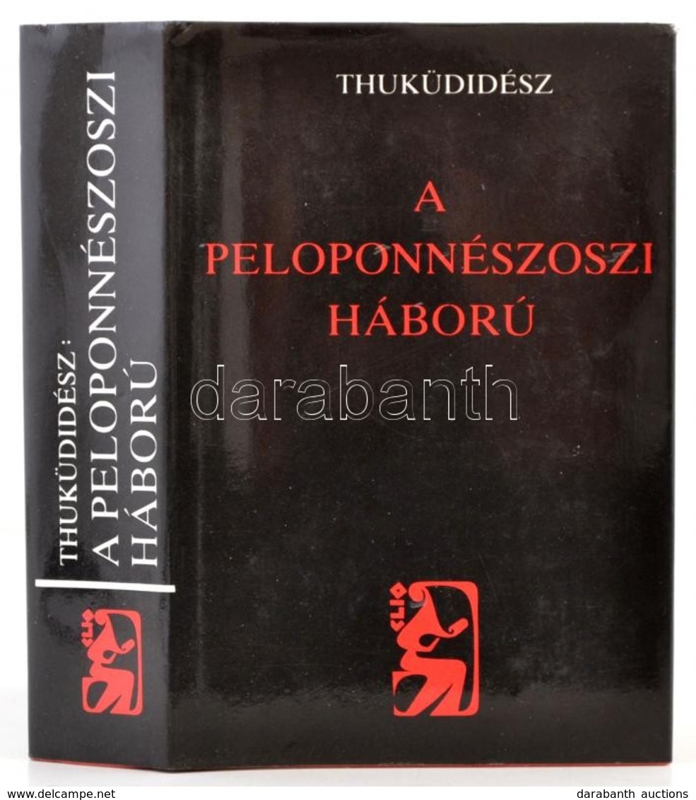 Thuküdidész: A Peloponnészoszi Háború. Fordította, A Jegyzeteket és Az Utószót írta: Muraközy Gyula. Bp.,1985, Európa. K - Non Classificati