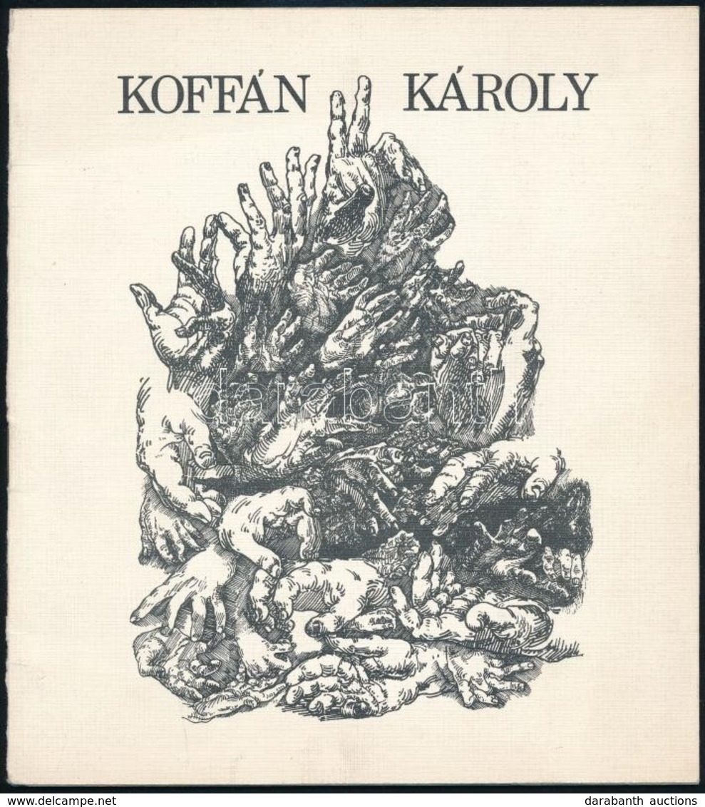 1980 Koffán Károly Gyűjteményes Kiállítása. Bp., 1980, Magyar Nemzeti Galéria. A Művész, Koffán Károly (1909-1985) által - Sin Clasificación