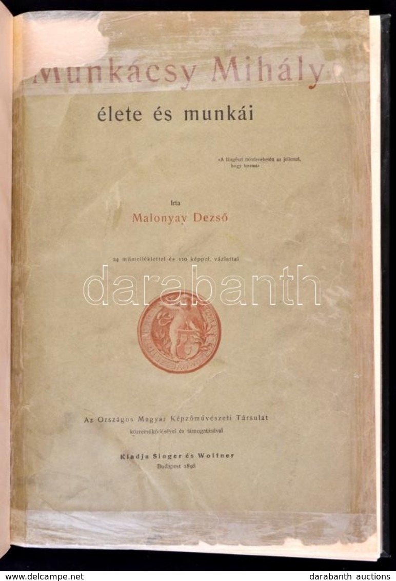 Malonyay Dezső: Munkácsy Mihály élete és Munkái. II. Kötet. Bp., 1898, Singer és Wolfner, (Hornyánszky-ny.), 117-235+9 P - Non Classificati