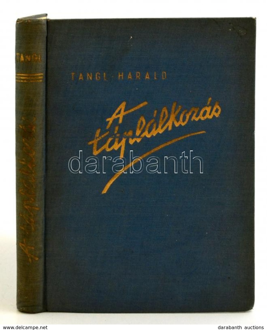 Tangl Harald: A Táplálkozás. Bp., é.n., Királyi Magyar Természettudományi Társulat. Királyi Magyar Egyetemi Nyomda. Kiad - Sin Clasificación