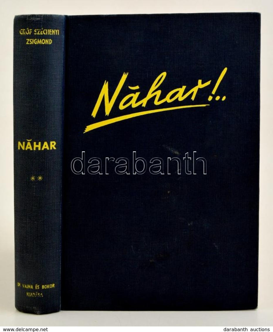 Széchényi Zsigmond: Nahar. Indiai Vadásznapló. II. Kötet. Bp.,1941, Dr. Vajna György és Bokor, (Athenaeum-ny.), 2+380+2  - Sin Clasificación