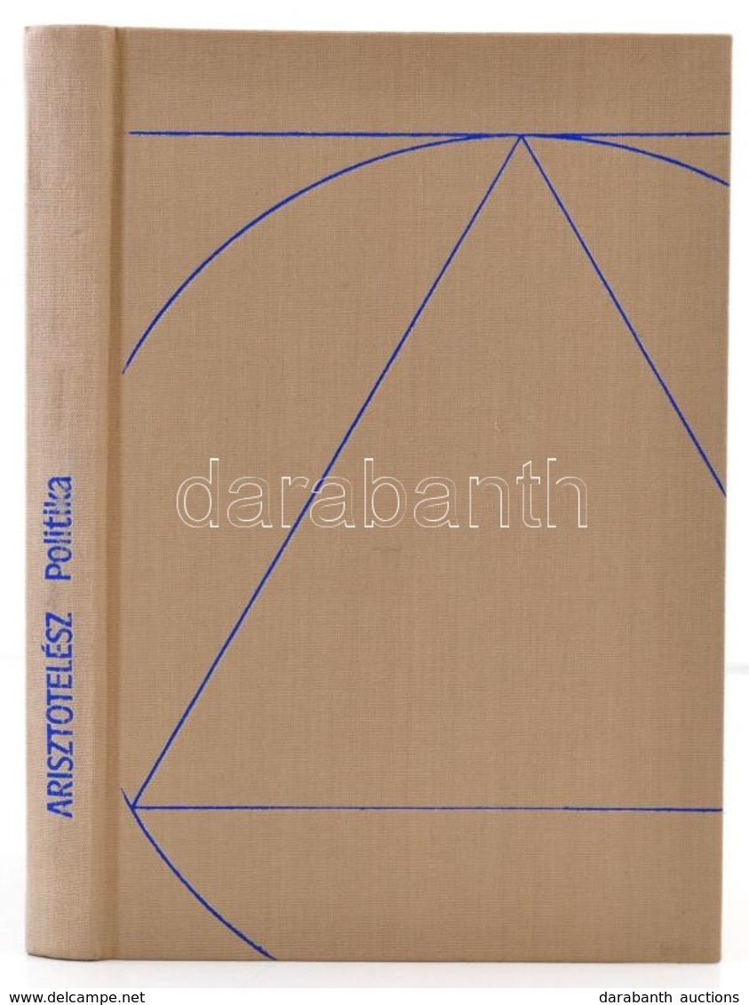 Arisztotelész: Politika. Gondolkodók. Bp., 1984, Gondolat. 2. Kiadás. Kiadói Egészvászon-kötés. - Sin Clasificación