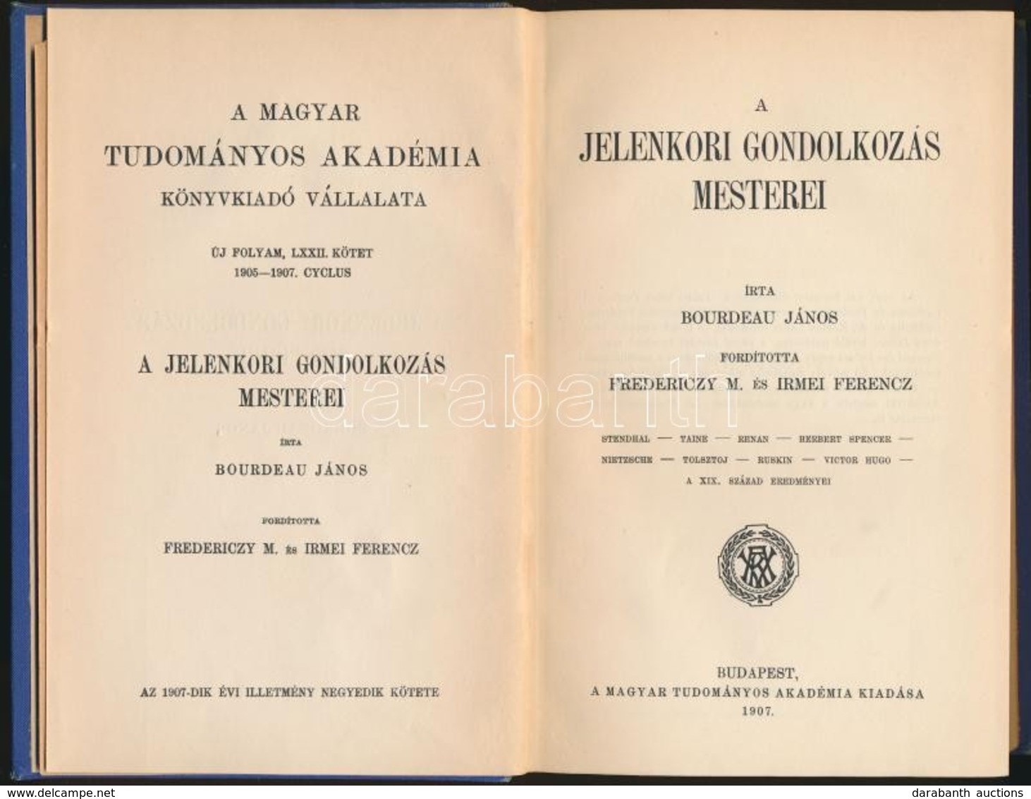 Bourdeau János: A Jelenkori Gondolkozás Mesterei. Ford.: Fredericzky M. és Irmei Ferenc. Bp.,1907, MTA. Korabeli Egészvá - Non Classificati