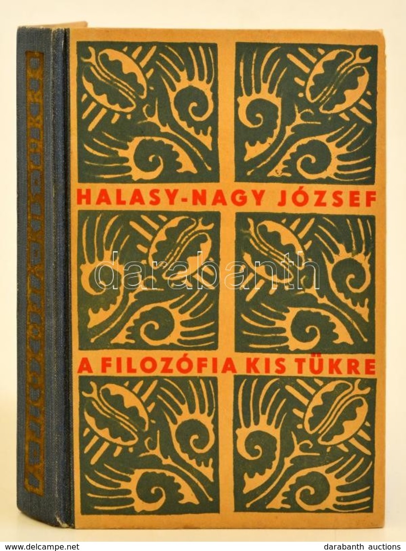 Halassy-Nagy József: A Filozófia Kis Tükre. Bp.,é.n.,Kir. Magyar Egyetemi Nyomda. Kiadói Illusztrált Félvászon-kötés, Jó - Sin Clasificación