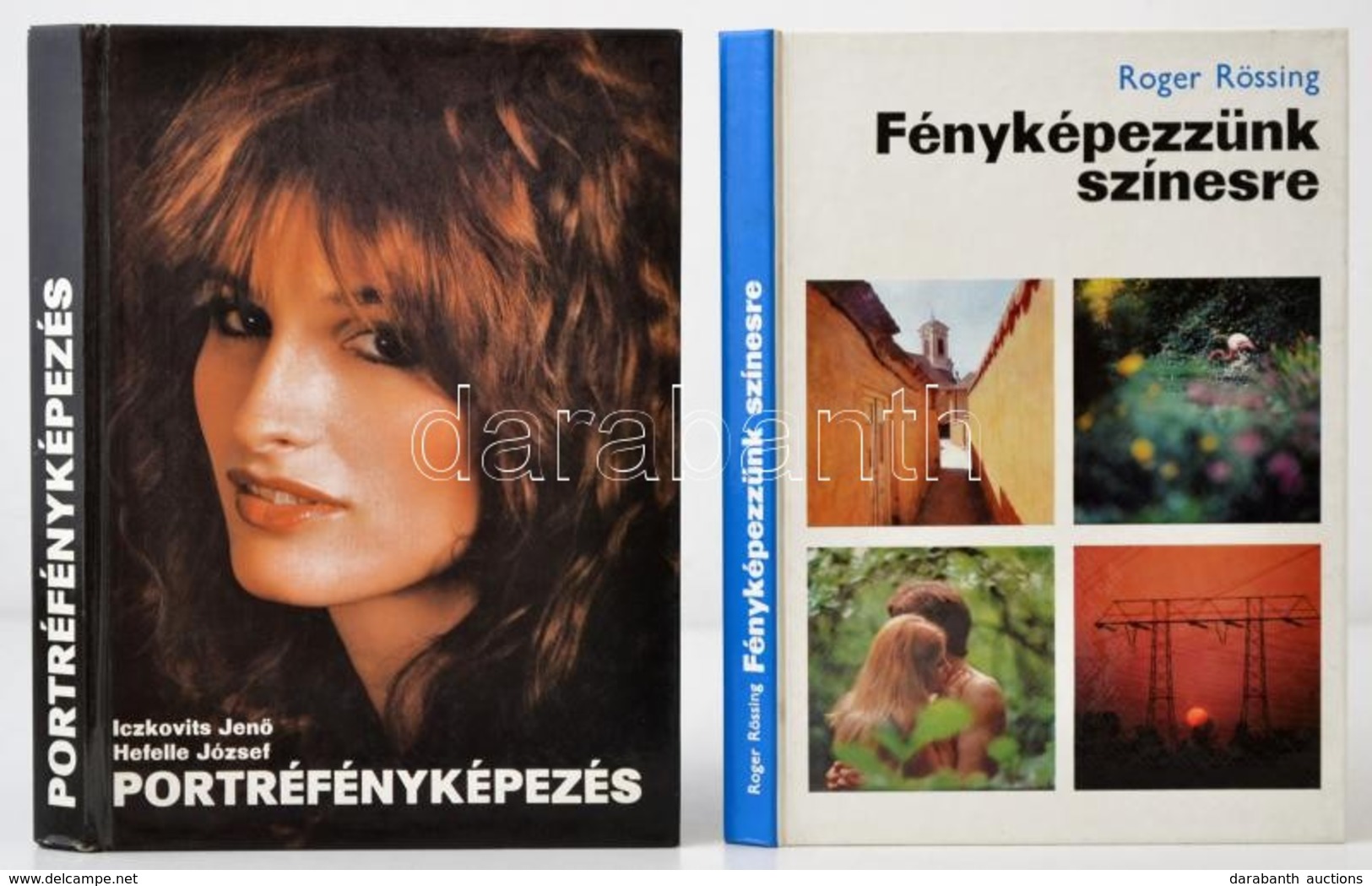 2 Db Fotós Szakkönyv: Rössing, Roger: Fényképezzünk Színesre (Bp., 1980); Iczkovits - Hefelle: Portréfényképezés (Bp., 1 - Sin Clasificación