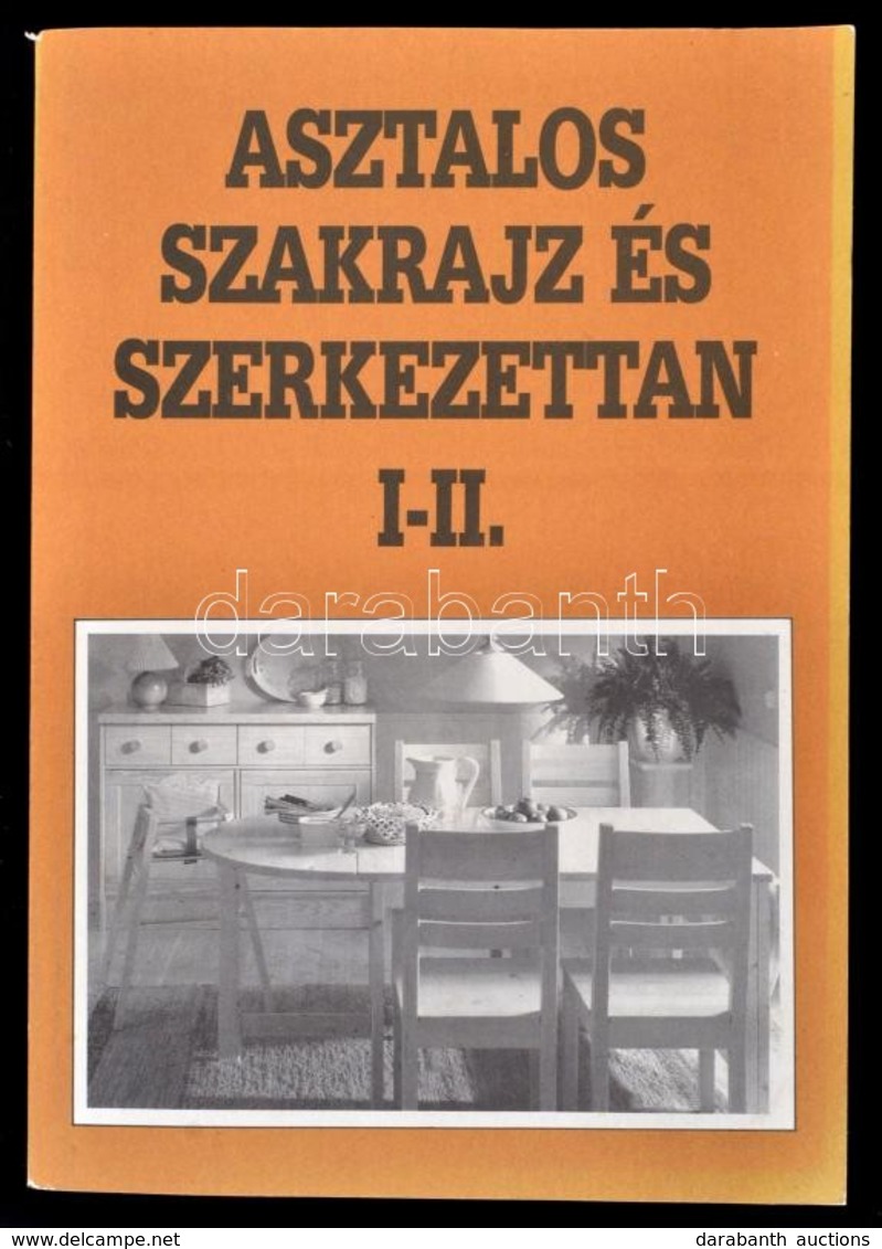 Kiss Szilárd, Takács József: Asztalos Szakrajz és Szerkezettan I-II. Bp., 1996, Műszaki Könyvkiadó. 11. Kiadás. Kiadói P - Sin Clasificación